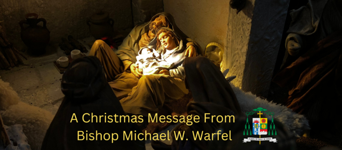 A Christmas Message From Bishop Michael W. Warfel Post Slide